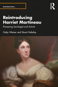 Book Cover for Reintroducing Harriet Martineau by Stuart Hobday, Gaby Weiner