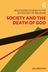 Book Cover for Society and the Death of God by Sal P Restivo