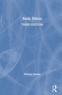 Book Cover for Basic Ethics by Michael Boylan