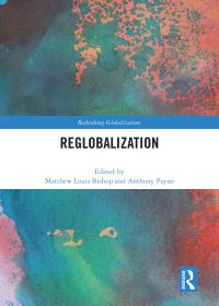 Book Cover for Reglobalization by Matthew Louis Bishop, Anthony Payne