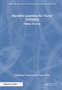 Book Cover for Machine Learning for Factor Investing by Guillaume Coqueret, Tony Guida