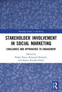 Book Cover for Stakeholder Involvement in Social Marketing by Kathy Knox, Krzysztof Kubacki, Sharyn RundleThiele