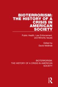 Book Cover for Bioterrorism 2 Public Health, Law Enforcement, and Minority Issues by David McBride