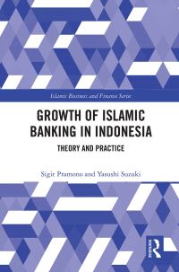 Book Cover for The Growth of Islamic Banking in Indonesia by Yasushi Suzuki, Sigit Pramono