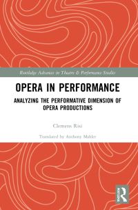 Book Cover for Opera in Performance by Clemens Risi
