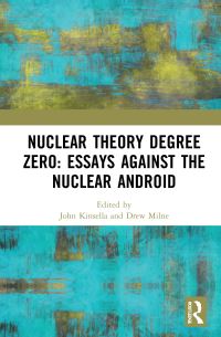 Book Cover for Nuclear Theory Degree Zero by John Kinsella, Drew Milne