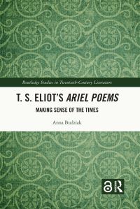 Book Cover for T.S. Eliot's Ariel Poems by Anna Budziak