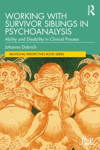 Book Cover for Working With Survivor Siblings in Psychoanalysis by Johanna Dobrich