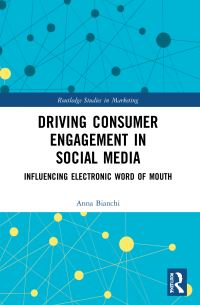 Book Cover for Driving Consumer Engagement in Social Media by Anna Bianchi