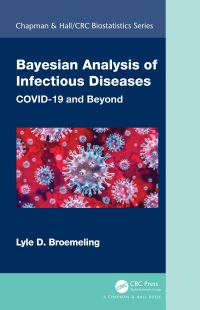 Book Cover for Bayesian Analysis of Infectious Diseases by Lyle D Broemeling