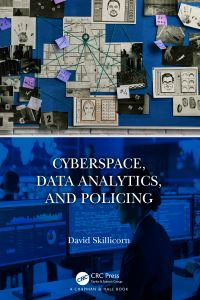 Book Cover for Cyberspace, Data Analytics, and Policing by David B Skillicorn