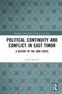 Book Cover for Political Continuity and Conflict in East Timor by Ruth Nuttall