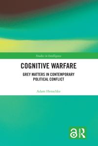Book Cover for Cognitive Warfare by Adam Henschke