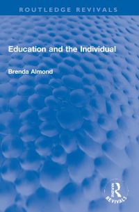 Book Cover for Education and the Individual by Brenda Almond