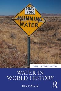 Book Cover for Water in World History by Ellen F Arnold