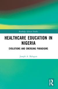 Book Cover for Healthcare Education in Nigeria by Joseph A Balogun