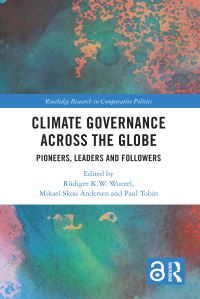 Book Cover for Climate Governance Across the Globe by Rüdiger Wurzel, Mikael Skou Andersen, Paul Tobin