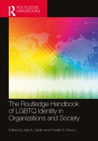 Book Cover for The Routledge Handbook of LGBTQ Identity in Organizations and Society by Julie A Gedro, Tonette S Rocco