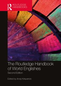 Book Cover for The Routledge Handbook of World Englishes by Andy Kirkpatrick