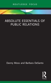 Book Cover for Absolute Essentials of Public Relations by Danny Moss, Barbara DeSanto