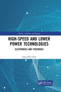 Book Cover for High-Speed and Lower Power Technologies by Jung Han Choi, Krzysztof Iniewski