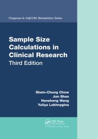 Book Cover for Sample Size Calculations in Clinical Research by SheinChung Chow, Jun Shao, Hansheng Wang, Yuliya Lokhnygina