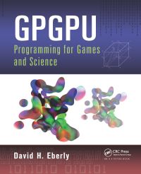 Book Cover for GPGPU Programming for Games and Science by David H Eberly