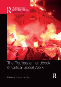 Book Cover for The Routledge Handbook of Critical Social Work by Stephen A Webb