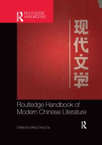 Book Cover for Routledge Handbook of Modern Chinese Literature by Mingdong Gu