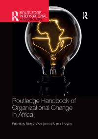 Book Cover for Routledge Handbook of Organizational Change in Africa by Franca Ovadje, Samuel Aryee