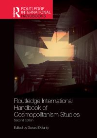 Book Cover for Routledge International Handbook of Cosmopolitanism Studies by Gerard Delanty
