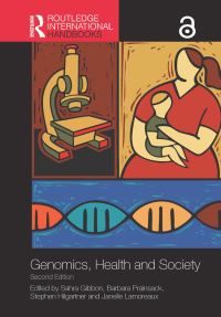 Book Cover for Routledge Handbook of Genomics, Health and Society by Sahra Gibbon, Barbara Prainsack, Stephen Hilgartner, Janelle Lamoreaux