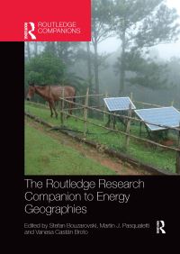 Book Cover for The Routledge Research Companion to Energy Geographies by Stefan Bouzarovski, Martin J Pasqualetti, Vanesa Castán Broto