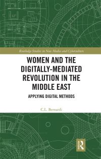 Book Cover for Women and the Digitally-Mediated Revolution in the Middle East by Chiara Bernardi