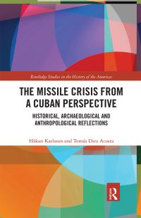 Book Cover for The Missile Crisis from a Cuban Perspective by Håkan Karlsson, Tomás Diez Acosta