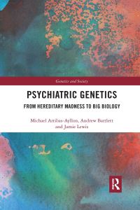 Book Cover for Psychiatric Genetics by Michael ArribasAyllon, Andrew Bartlett, Jamie Lewis