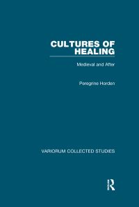 Book Cover for Cultures of Healing by Peregrine Horden