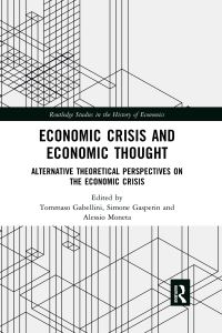 Book Cover for Economic Crisis and Economic Thought by Alessio Moneta, Tommaso Gabellini, Simone Gasperin