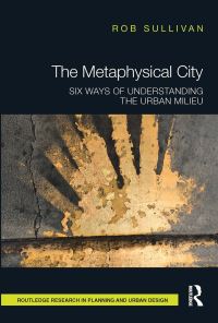 Book Cover for The Metaphysical City by Robert E Sullivan