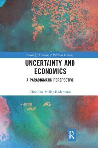 Book Cover for Uncertainty and Economics by Christian MüllerKademann
