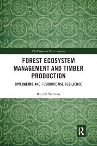 Book Cover for Forest Ecosystem Management and Timber Production by Russell Warman