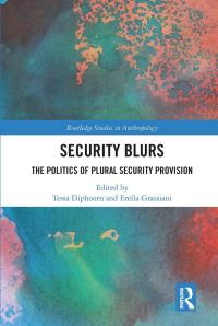Book Cover for Security Blurs by Tessa G Diphoorn, Erella Grassiani