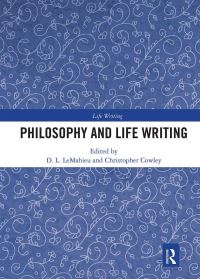 Book Cover for Philosophy and Life Writing by D L LeMahieu, Christopher Cowley