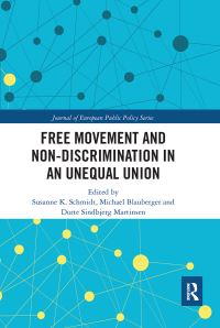 Book Cover for Free Movement and Non-Discrimination in an Unequal Union by Susanne K Schmidt, Michael Blauberger, Dorte Sindbjerg Martinsen
