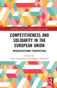 Book Cover for Competitiveness and Solidarity in the European Union by Paolo Chiocchetti, Frédéric Allemand