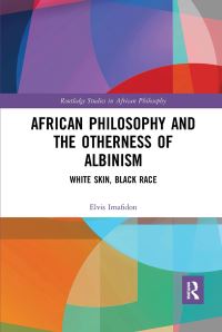 Book Cover for African Philosophy and the Otherness of Albinism by Elvis Imafidon