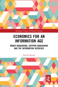 Book Cover for Economics for an Information Age by Patrick Spread