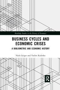 Book Cover for Business Cycles and Economic Crises by Niels Geiger, Vadim Kufenko