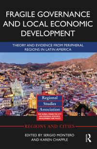Book Cover for Fragile Governance and Local Economic Development by Sergio Montero, Karen Chapple