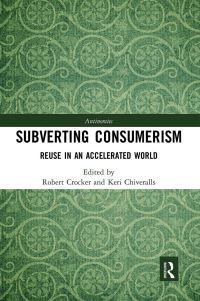 Book Cover for Subverting Consumerism by Robert Crocker, Keri Chiveralls